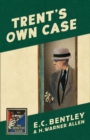 Trent's Own Case - Book