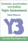 Year 3 Grammar, Punctuation and Spelling Topic Assessment - Book