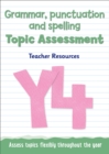 Year 4 Grammar, Punctuation and Spelling Topic Assessment - Book