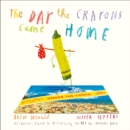 The Day The Crayons Came Home - Book