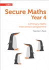 Secure Year 4 Maths Teacher’s Pack : A Primary Maths Intervention Programme - Book