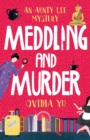 Meddling and Murder : An Aunty Lee Mystery - Book