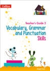 Vocabulary, Grammar and Punctuation Skills Teacher's Guide 2 - Book