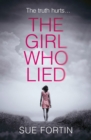 The Girl Who Lied : The Bestselling Psychological Drama - Book