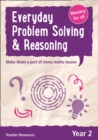 Year 2 Everyday Problem Solving and Reasoning : Teacher Resource with Free Online Download - Book