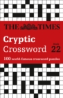 The Times Cryptic Crossword Book 22 : 100 World-Famous Crossword Puzzles - Book