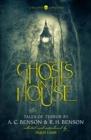 Ghosts in the House : Tales of Terror by A. C. Benson and R. H. Benson - Book