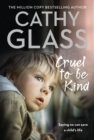 Cruel to Be Kind : Saying No Can Save a Child’s Life - Book