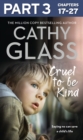 Cruel to Be Kind: Part 3 of 3 : Saying no can save a child's life - eBook