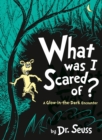 What Was I Scared Of? - Book