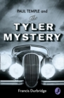 A Paul Temple and the Tyler Mystery - eBook