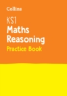 KS1 Maths Reasoning Practice Book : Ideal for Use at Home - Book