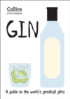 Gin : A Guide to the World's Greatest Gins - Book