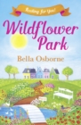 Wildflower Park - Part Four : Rooting for You! - eBook