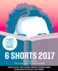 Six Shorts 2017 : The finalists for the 2017 Sunday Times EFG Short Story Award - eBook