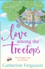 Love Among the Treetops - Book