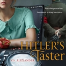 Hitler’s Taster : A Captivating Story of History, Danger and Risking it All for Love - eAudiobook