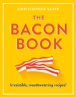 The Bacon Book : Irresistible, Mouthwatering Recipes! - Book