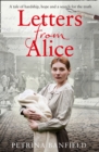 Letters from Alice : A Tale of Hardship and Hope. a Search for the Truth. - Book