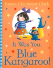It Was You, Blue Kangaroo - Book
