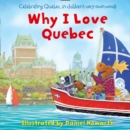 Why I Love Quebec - Book
