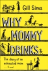 Why Mommy Drinks - Book