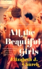 All the Beautiful Girls : An Uplifting Story of Freedom, Love and Identity - Book