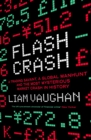 Flash Crash : A Trading Savant, a Global Manhunt and the Most Mysterious Market Crash in History - Book