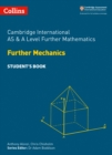 Cambridge International AS & A Level Further Mathematics Further Mechanics Student’s Book - Book