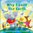 Why I Love The Earth - Book