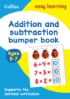 Addition and Subtraction Bumper Book Ages 5-7 : Ideal for Home Learning - Book