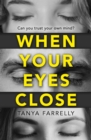 When Your Eyes Close - Book