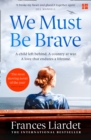 We Must Be Brave - eBook