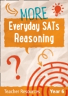 Year 6 More Everyday SATs Reasoning Questions with free download - Book