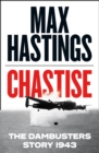 Chastise : The Dambusters Story 1943 - Book