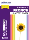 National 5 French Success Guide : Revise for Sqa Exams - Book