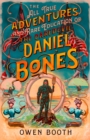 The All True Adventures (and Rare Education) of the Daredevil Daniel Bones - Book