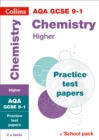 AQA GCSE 9-1 Chemistry Higher Practice Test Papers : Shrink-Wrapped School Pack - Book