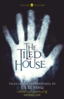 The Tiled House : Tales of Terror by J. S. Le Fanu - Book