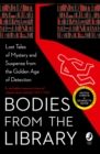 Bodies from the Library : Lost Tales of Mystery and Suspense from the Golden Age of Detection - Book