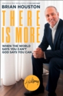 There is More : When the World Says You Can’t, God Says You Can - Book