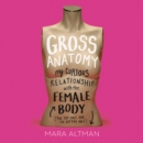 Gross Anatomy - eAudiobook