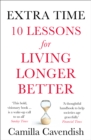 Extra Time : 10 Lessons for an Ageing World - eBook