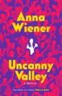 Uncanny Valley : A Memoir - Book