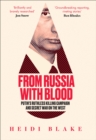 From Russia with Blood : Putin's Ruthless Killing Campaign and Secret War on the West - eBook