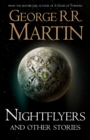 Nightflyers and Other Stories - eBook