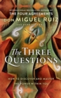 The Three Questions : How to Discover and Master the Power within You - Book