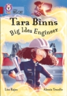 Tara Binns: Big Idea Engineer : Band 14/Ruby - Book