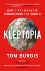 Kleptopia: How Dirty Money is Conquering the World - eBook