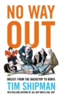 No Way Out : Brexit: From the Backstop to Boris - eBook